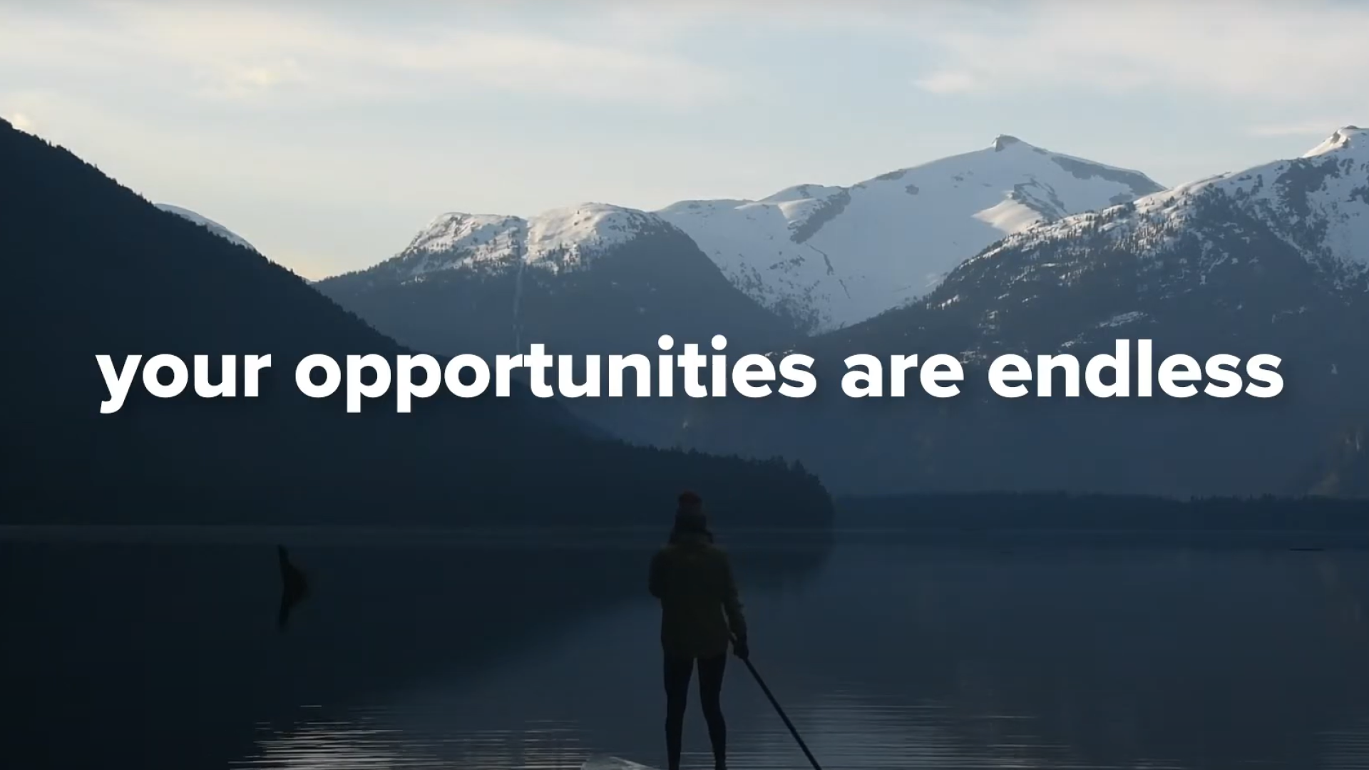 Your opportunities are endless text on screen